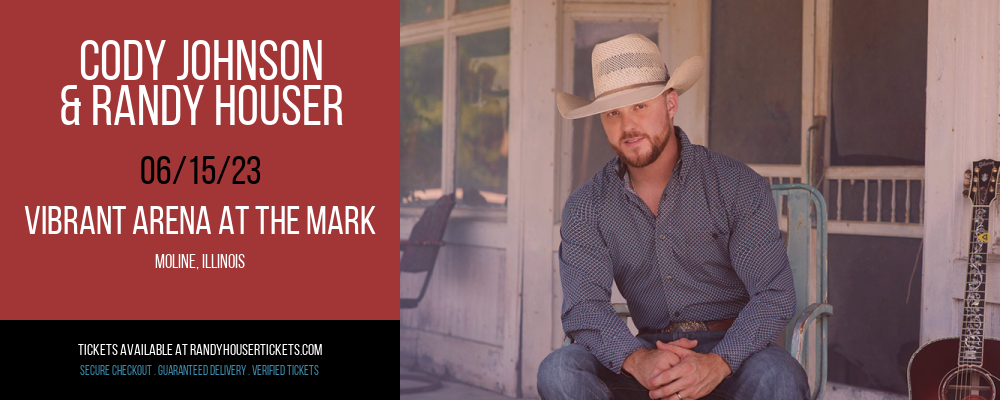 Cody Johnson & Randy Houser at Randy Houser Tickets